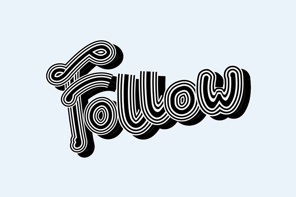 Follow grayscale psd retro typography wallpaper