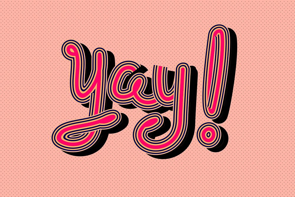 Colorful Yay! word vector illustration wallpaper funky