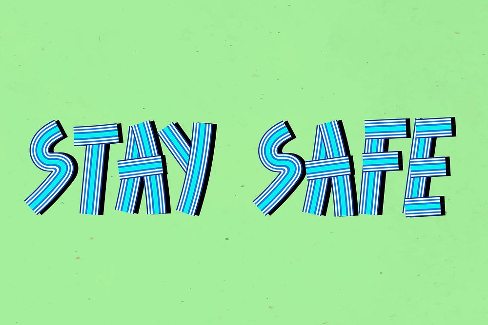 Retro psd stay safe word concentric font typography