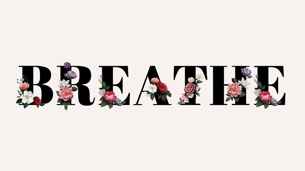 Floral breathe word typography on a beige background