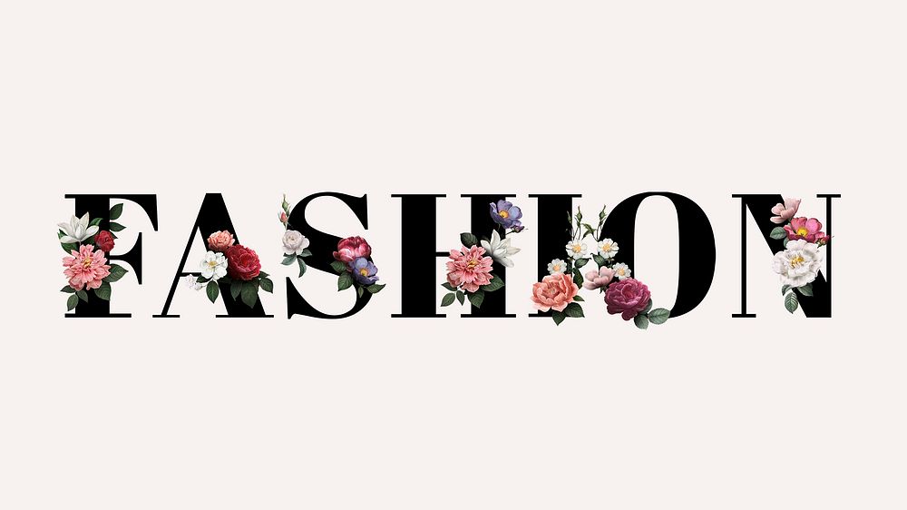 Floral fashion word typography on a beige background