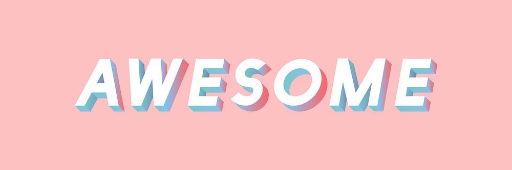 Isometric word Awesome typography on a millennial pink background vector