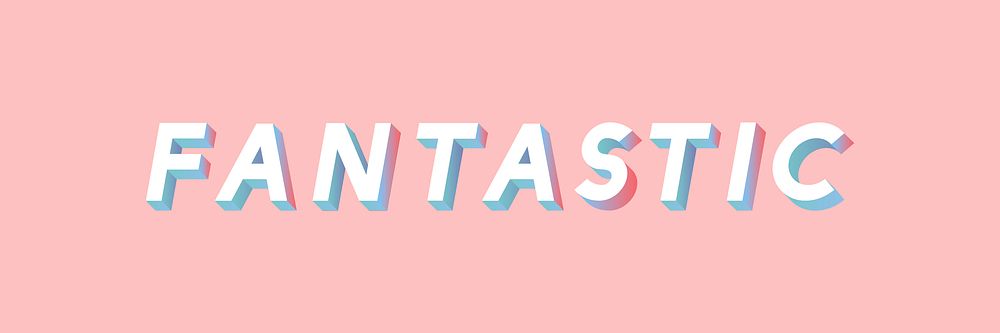 Isometric word Fantastic typography on a millennial pink background vector