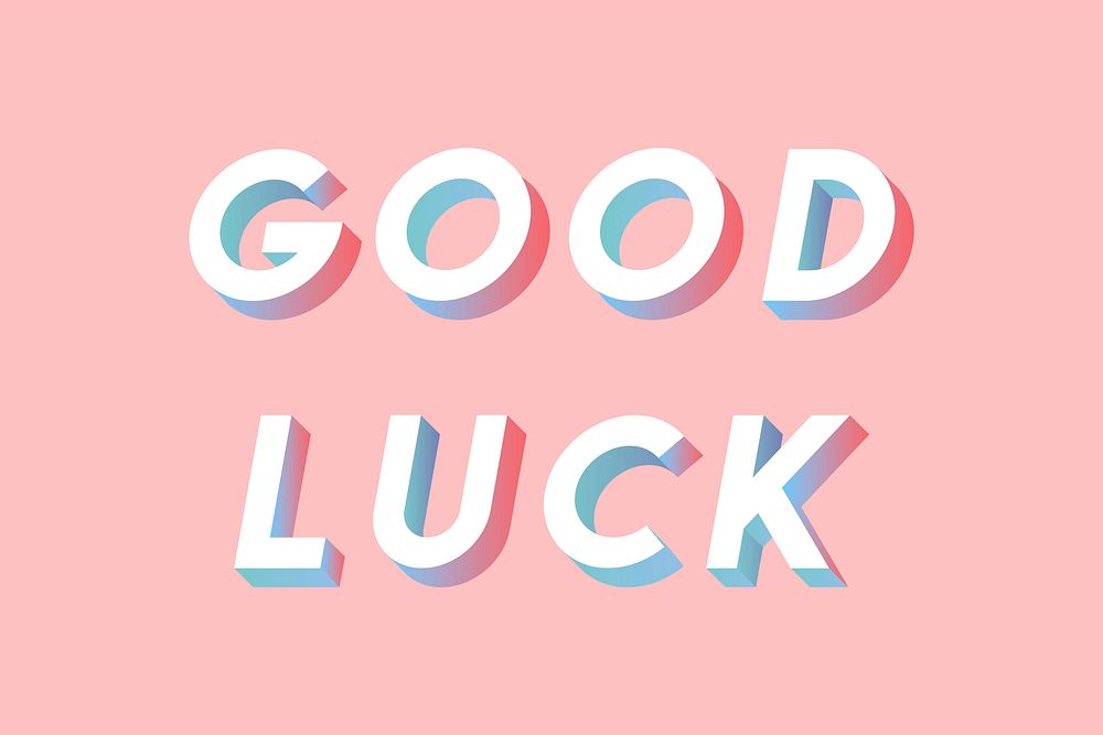 Isometric good luck message vector italic font typography