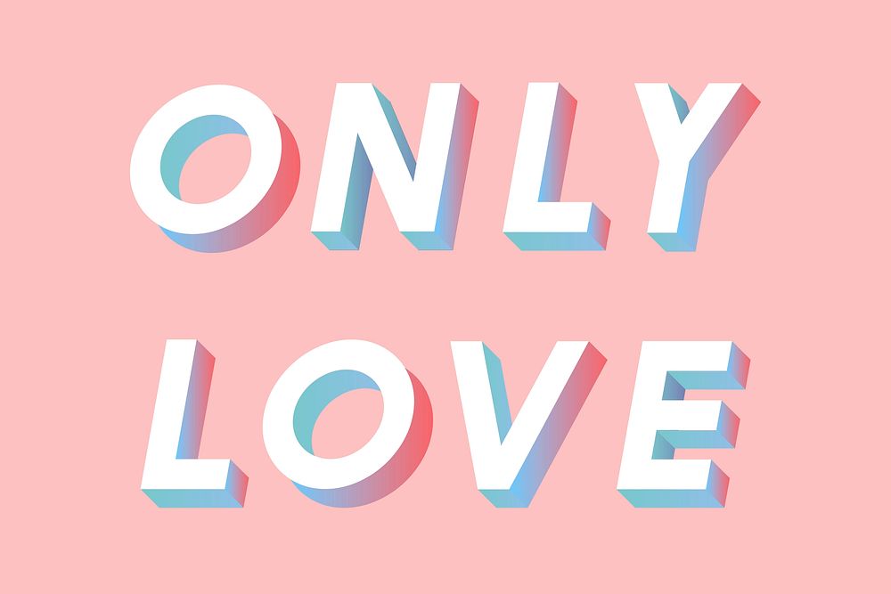 Isometric word Only love typography on a millennial pink background vector