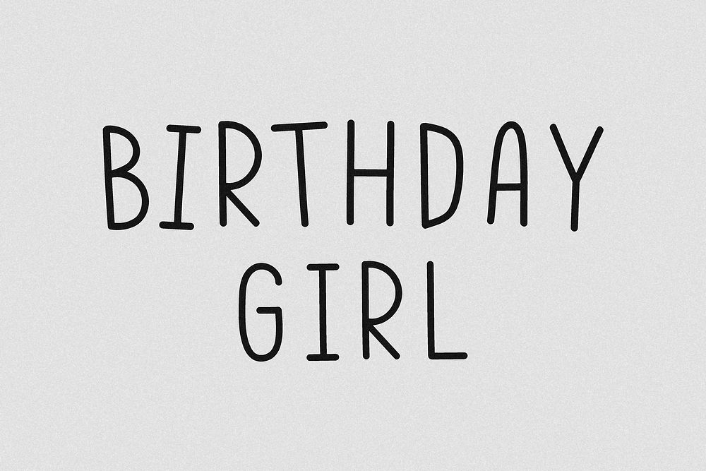 Birthday girl grayscale word illustration