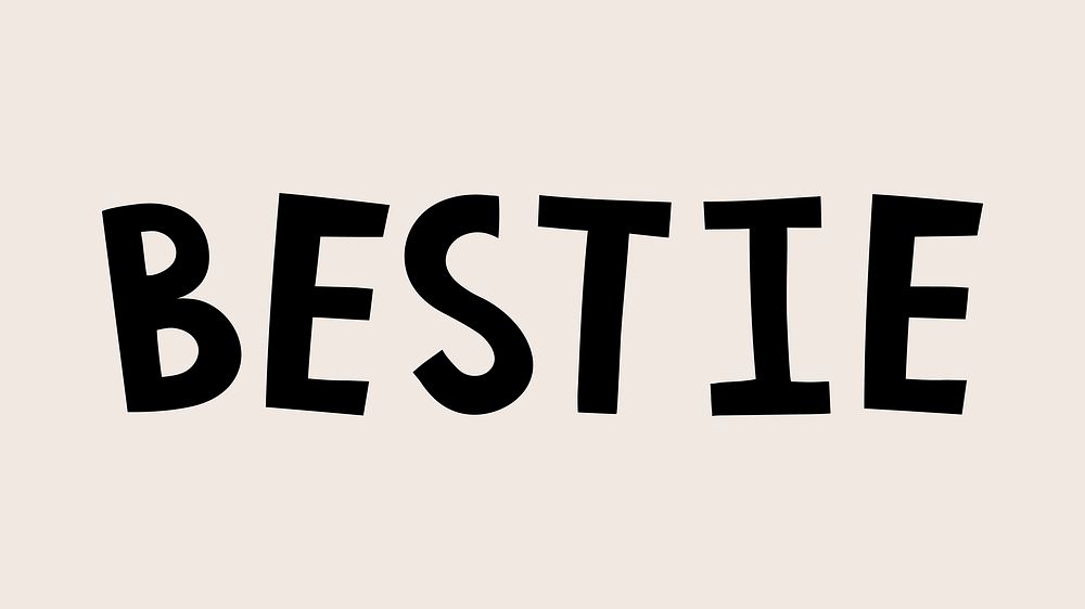 Bestie doodle typography on beige background vector