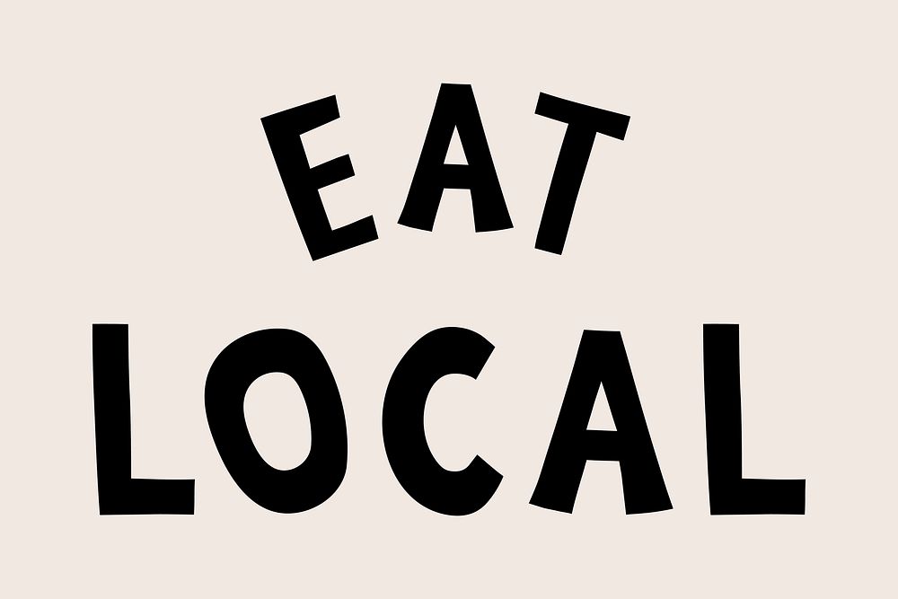 Eat local doodle typography on beige background vector