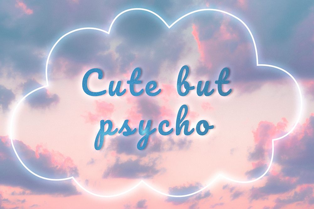 Cute but psycho neon glow typography