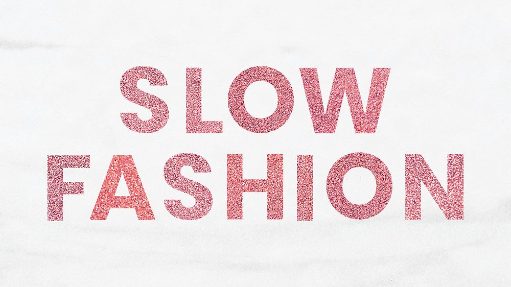 Slow Fashion red sparkly word typography wallpaper