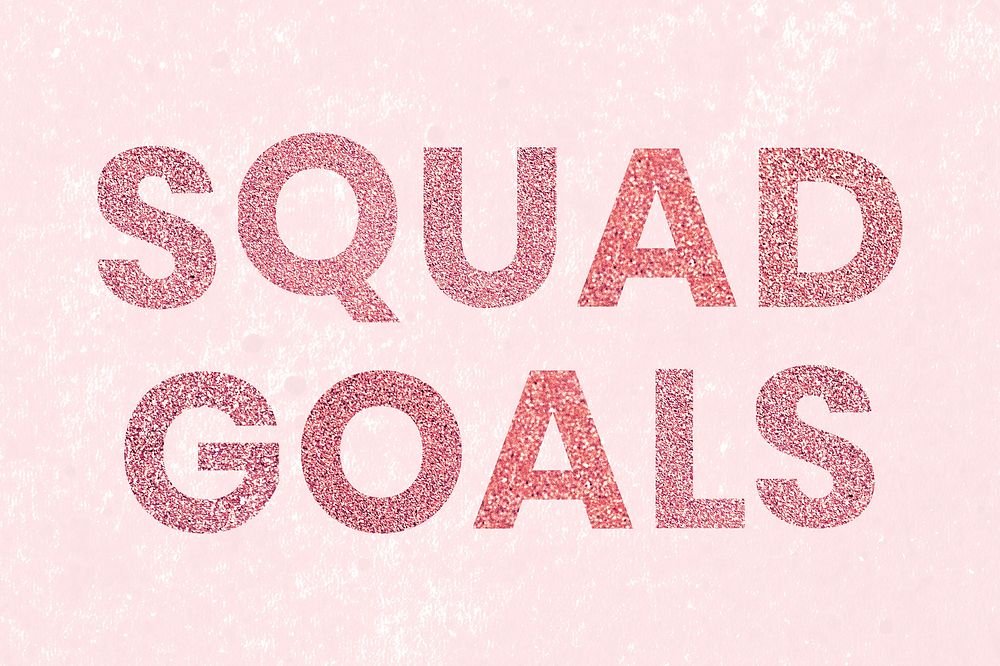 Squad Goals red sparkly typography on pink texture background