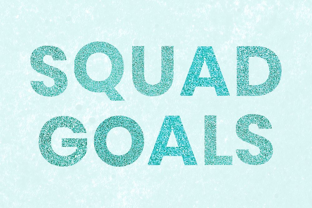 Sparkly Squad Goals aqua blue typography wallpaper