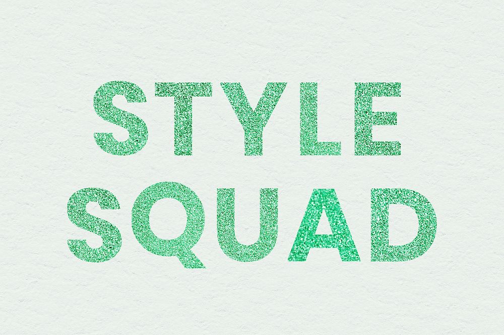 Style Squad shimmery green word typography wallpaper
