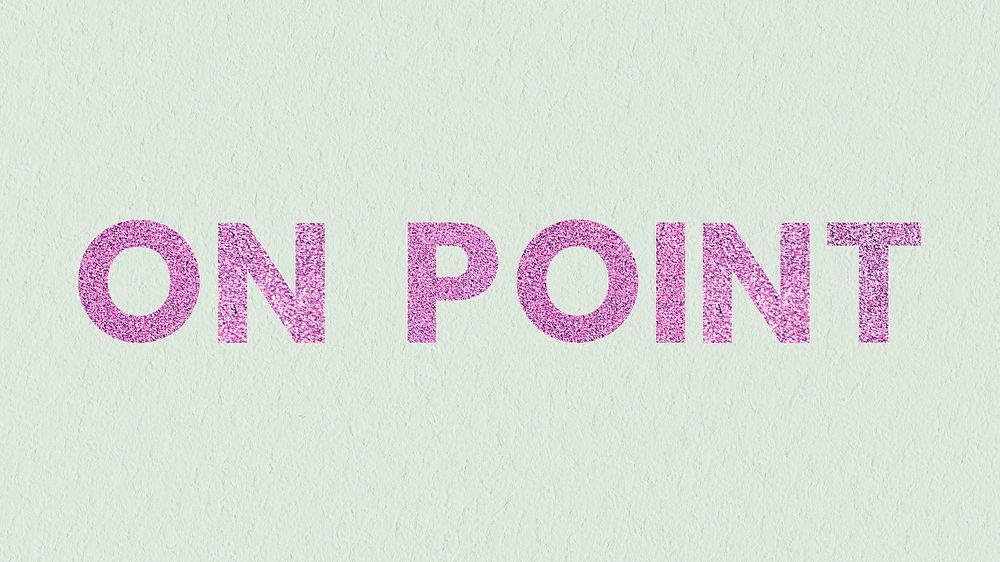 Glitter pink On Point text typography with green background