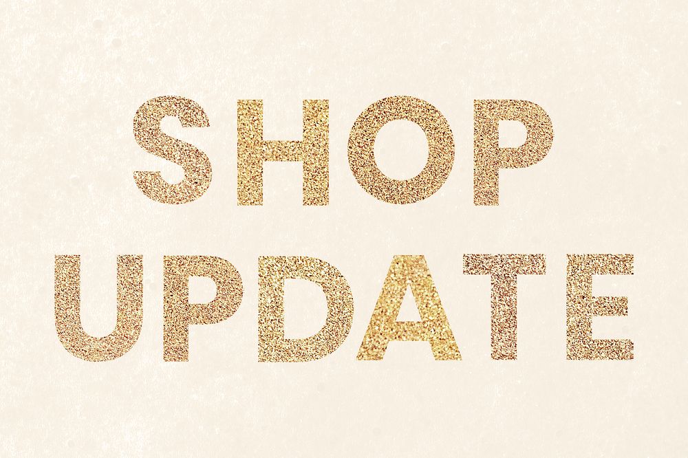 Glittery shop update typography wallpaper background