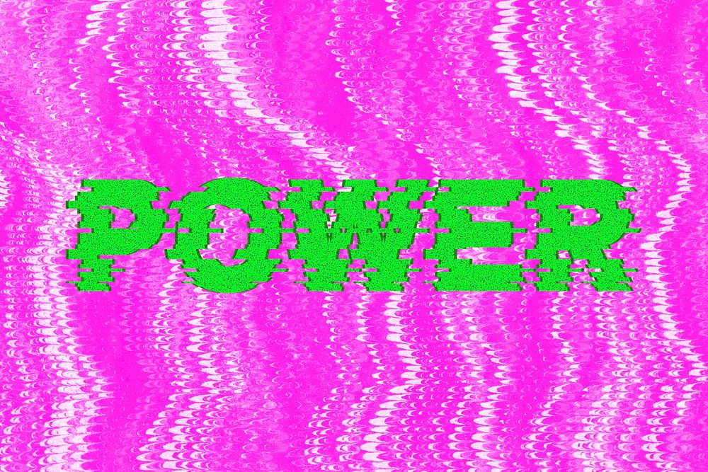 Power glitch effect typography on pink background
