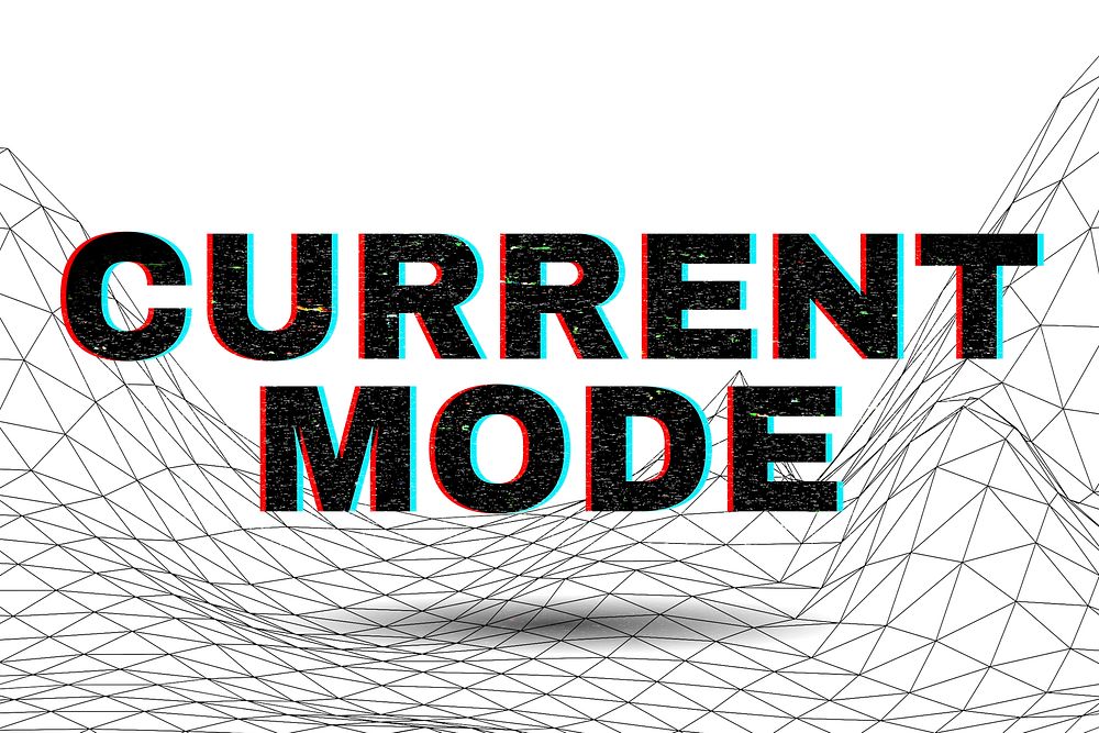 Text CURRENT MODE typography wavy background