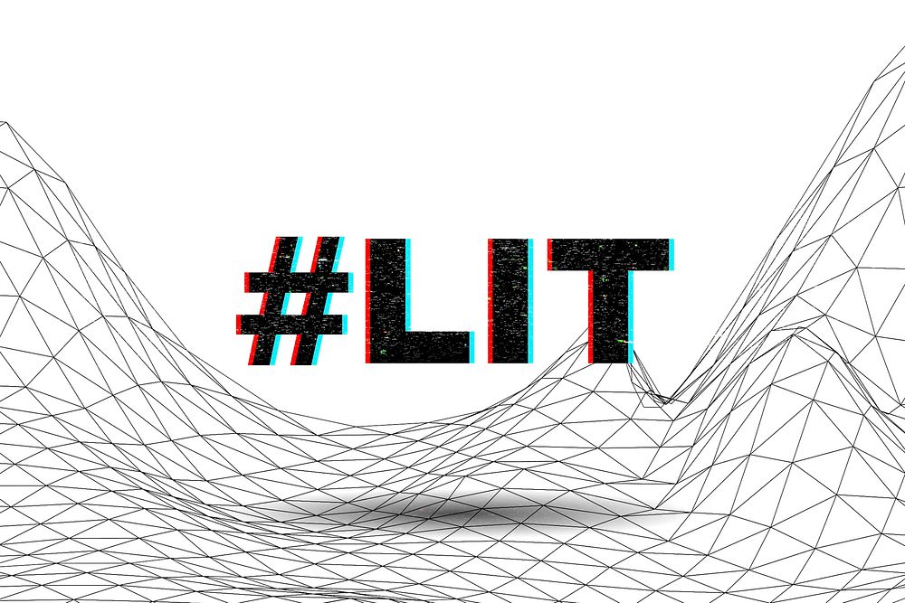 Text Hashtag LIT typography on wavy background