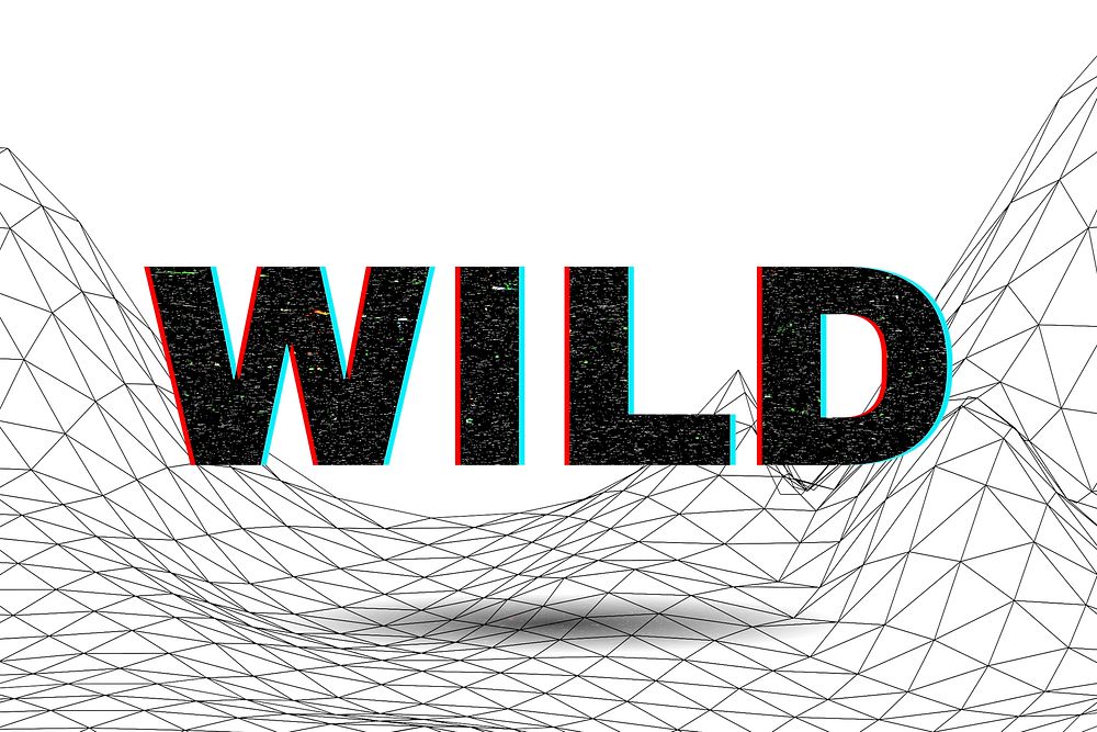 Text WILD typography wavy background