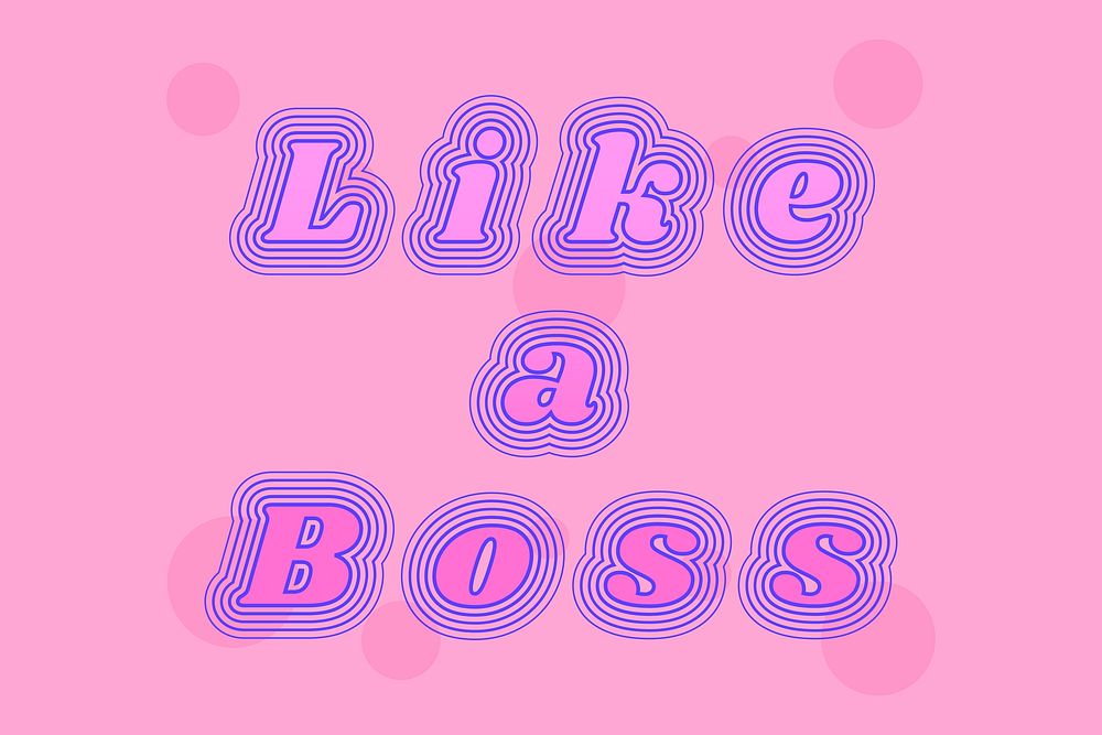 Like a boss typography vector