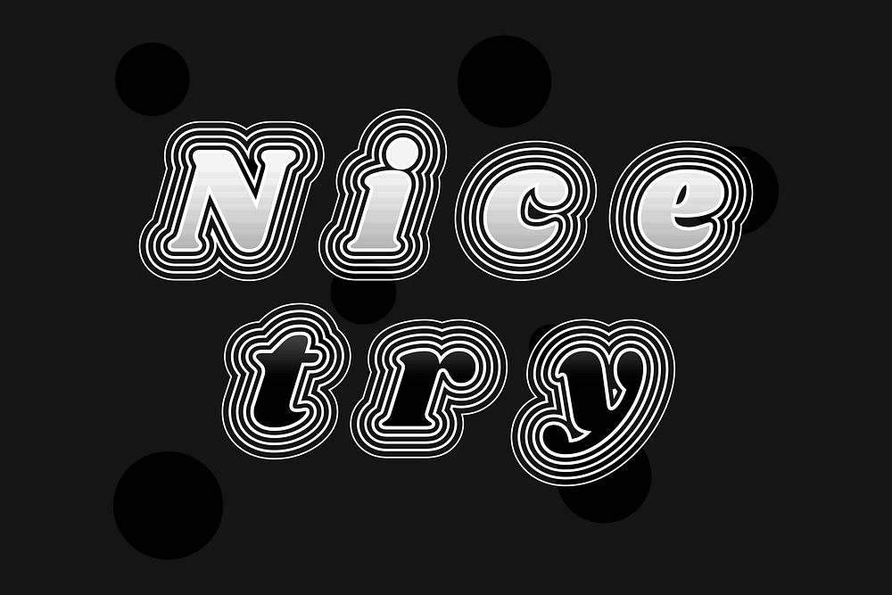 Nice try positive typography vector