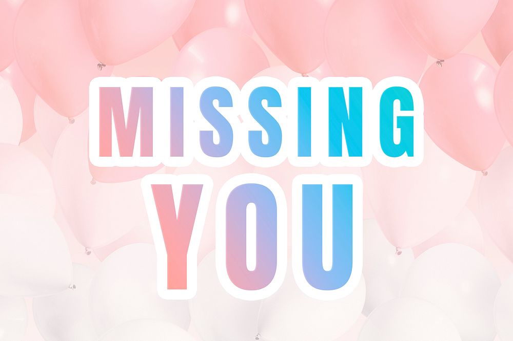 Missing you word pastel gradient typography quote