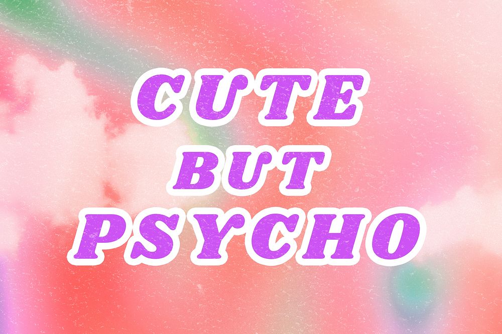 Pink Cute but psycho quote aesthetic typography illustration background