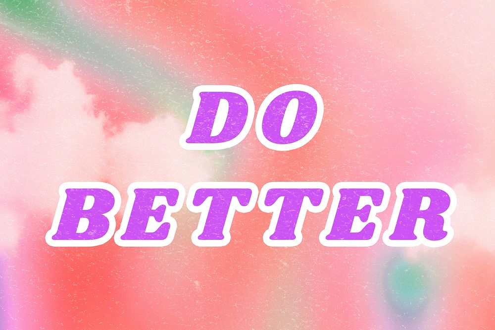 Do Better peachy pink typography with cloudy background