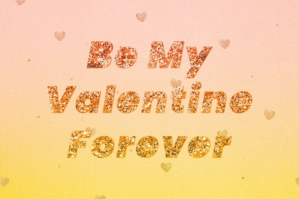Be my valentine forever word typography font