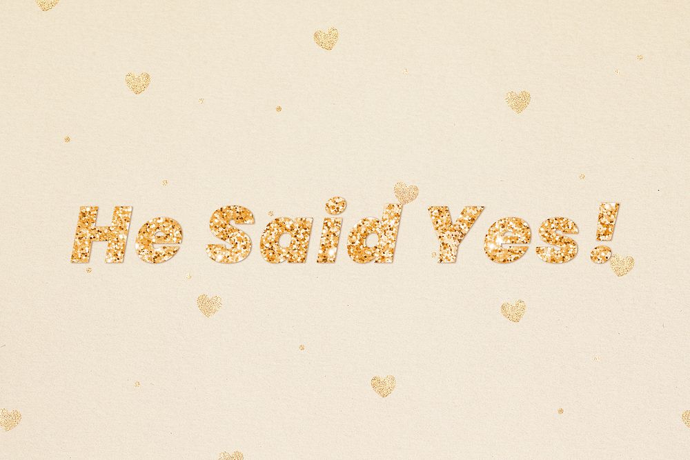 Gold he said yes! glitter word font