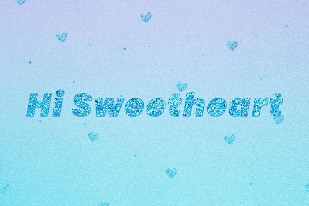 Hi sweetheart glitter word font