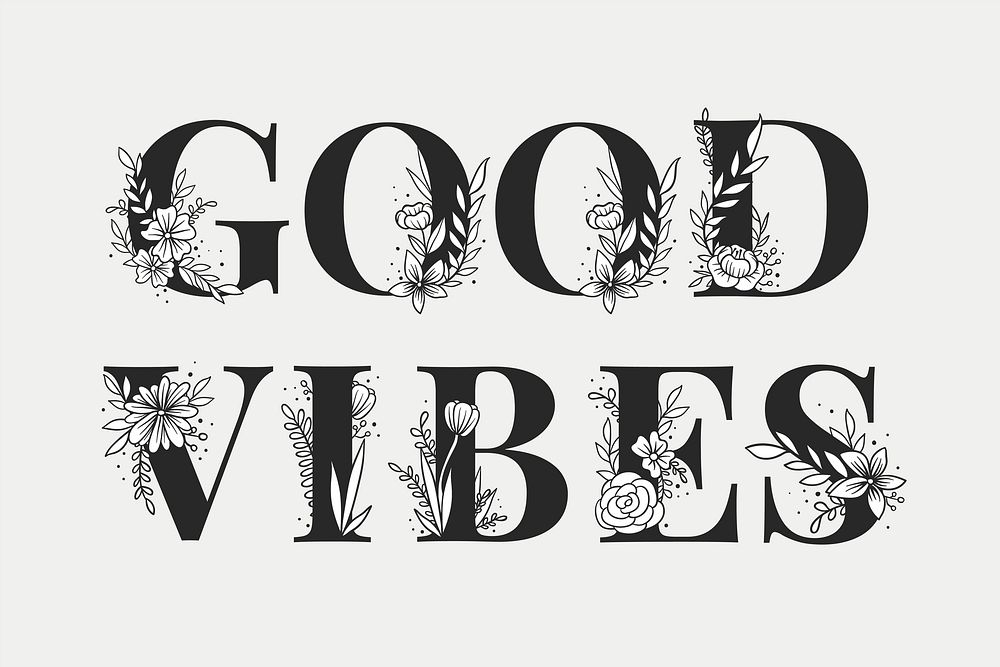 Good Vibes vector word typography lettering font