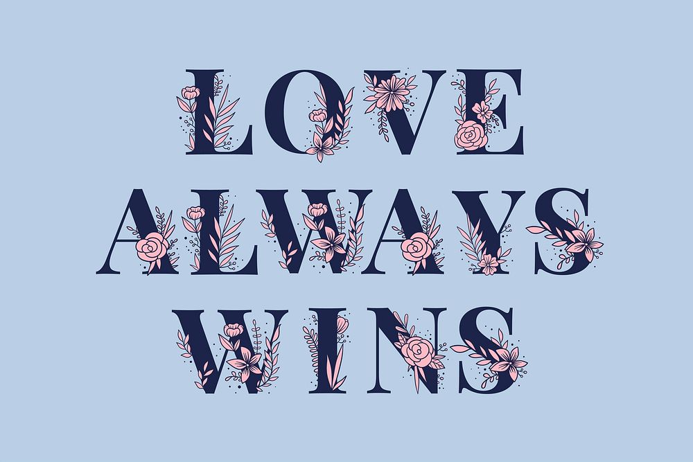 LGBT Love Always Wins word typography vector lettering font
