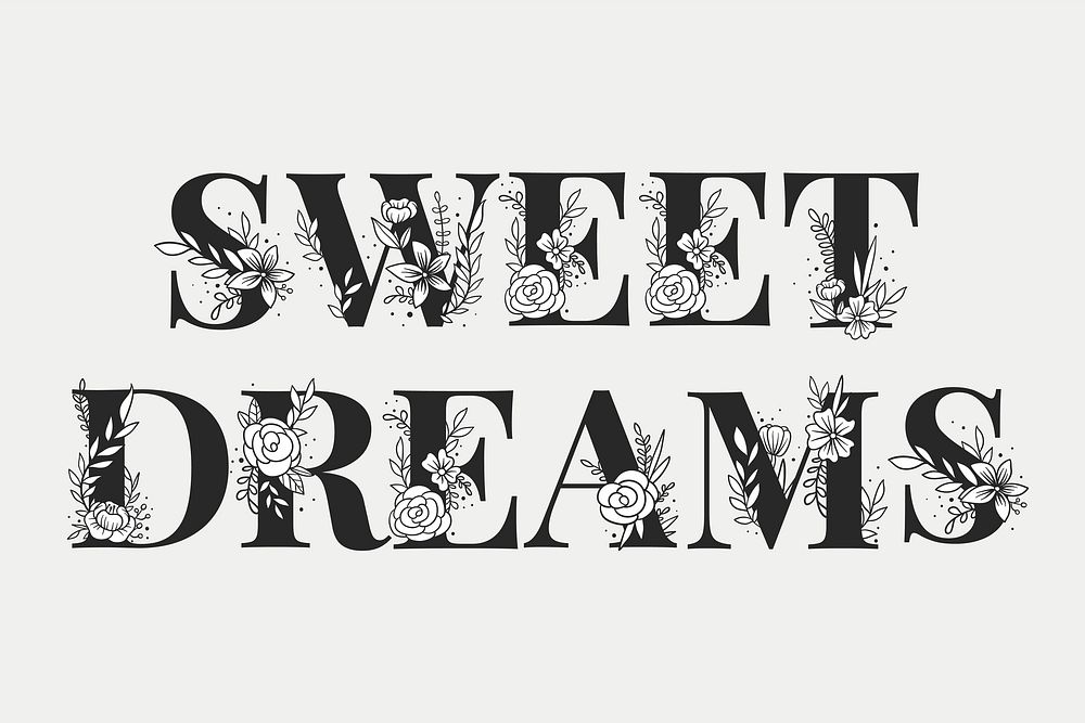 Sweet Dreams flower font vector typography and lettering