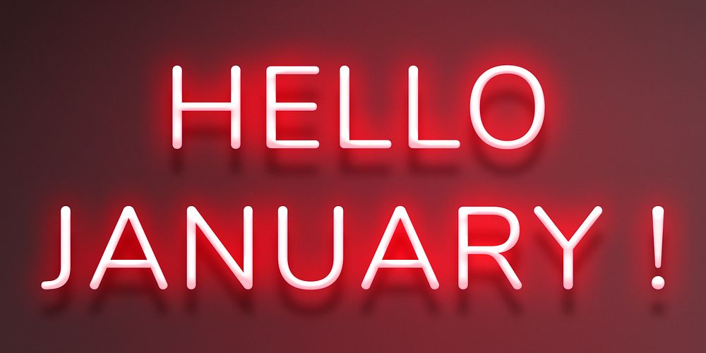 Hello January! neon red lettering