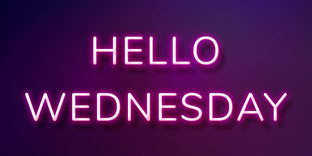 Glowing neon Hello Wednesday typography