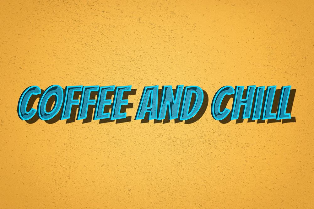 Coffee and chill retro style typography illustration