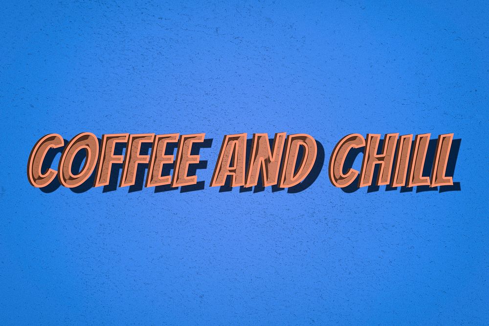 Coffee and chill comic retro style lettering illustration 