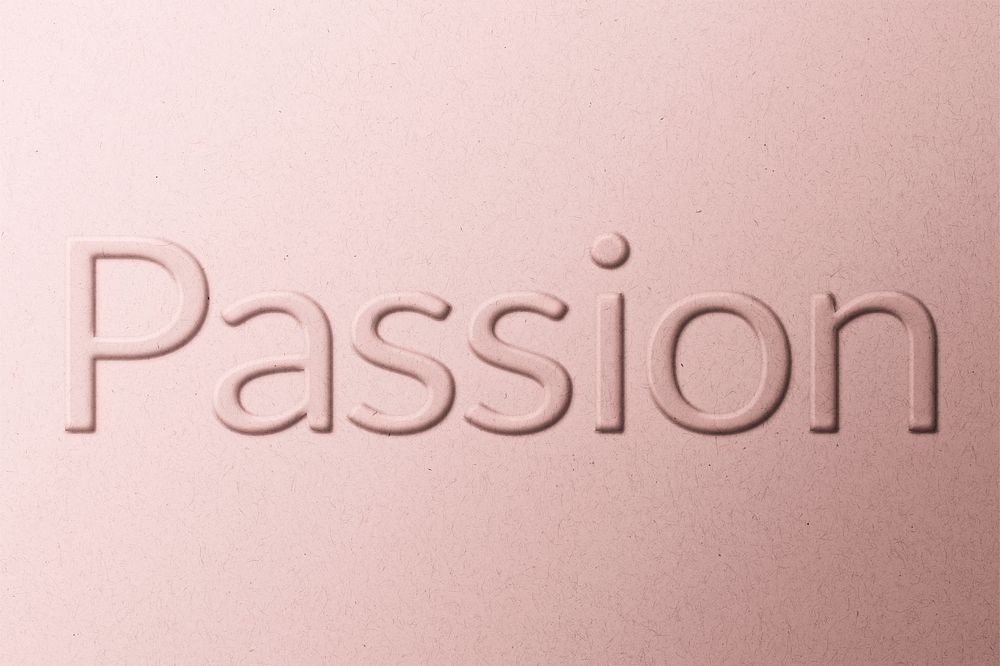 Passion word embossed typography on paper texture