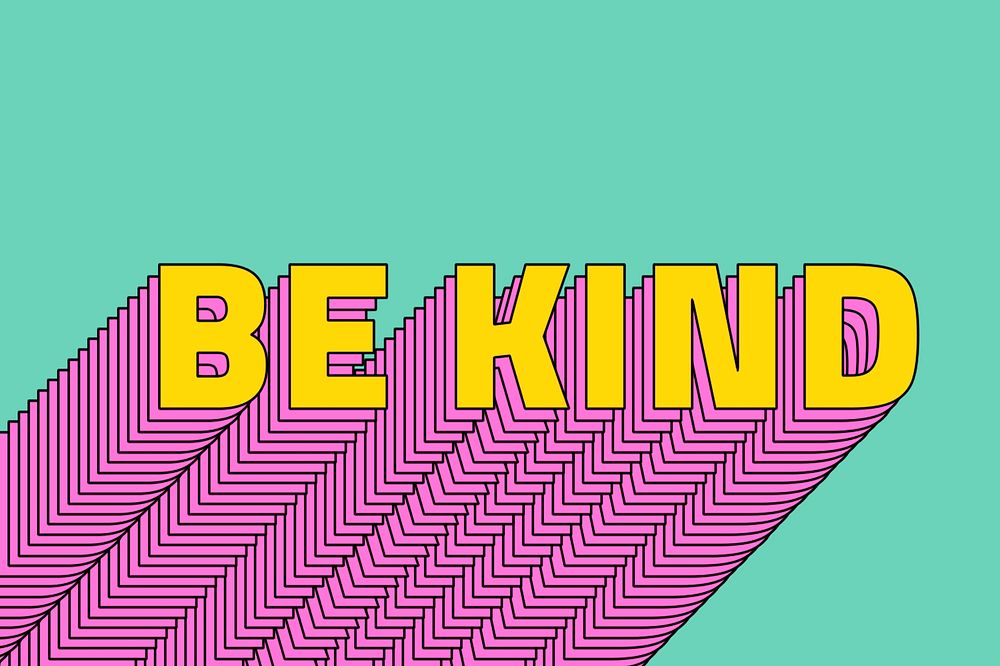 Be kind layered text typography retro word