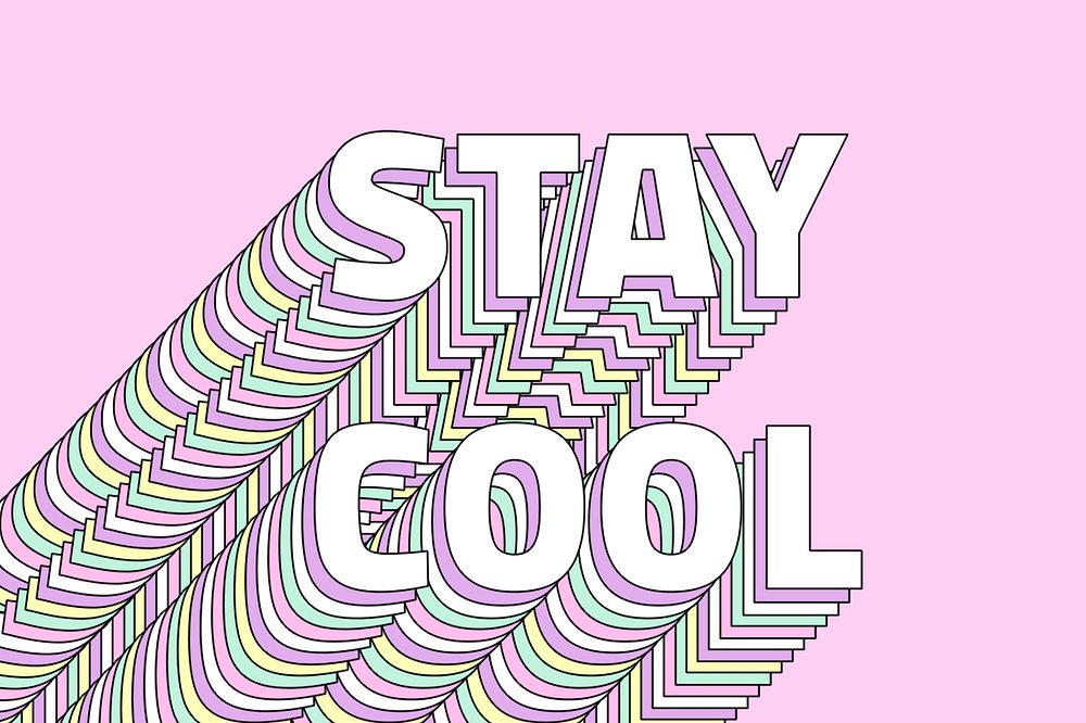 Stay cool layered message typography retro word