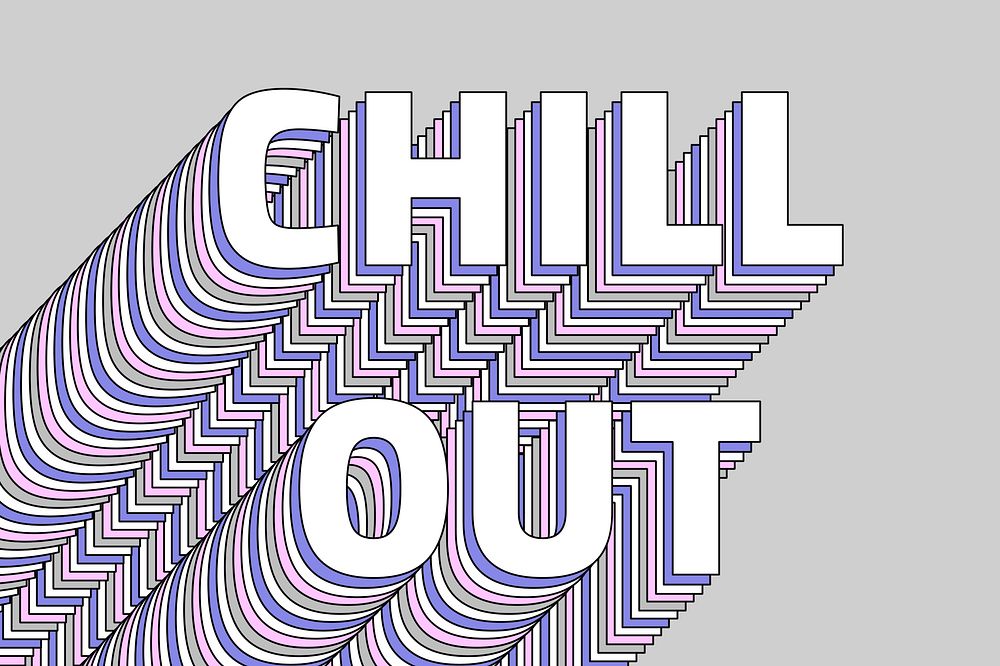 Chill out layered vector typography retro word