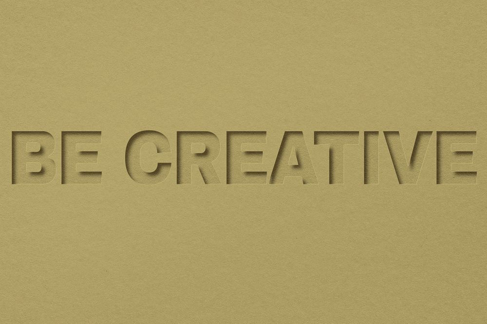 Be creative text typeface paper texture
