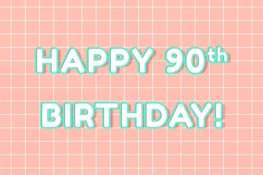 Bold happy 90th birthday! word miami typography on grid background