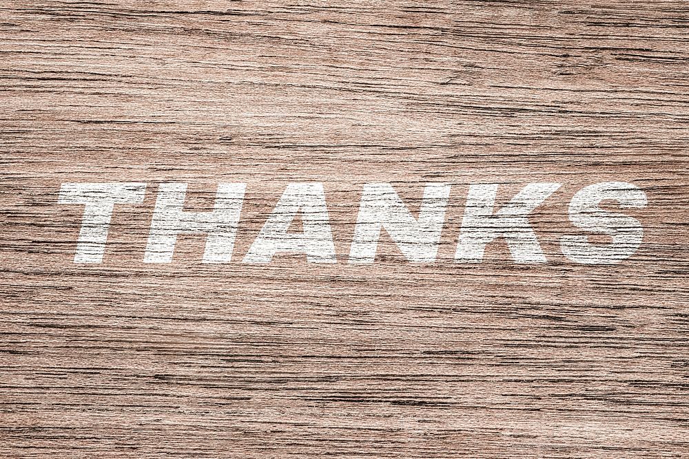 Thanks lettering typography light wood texture