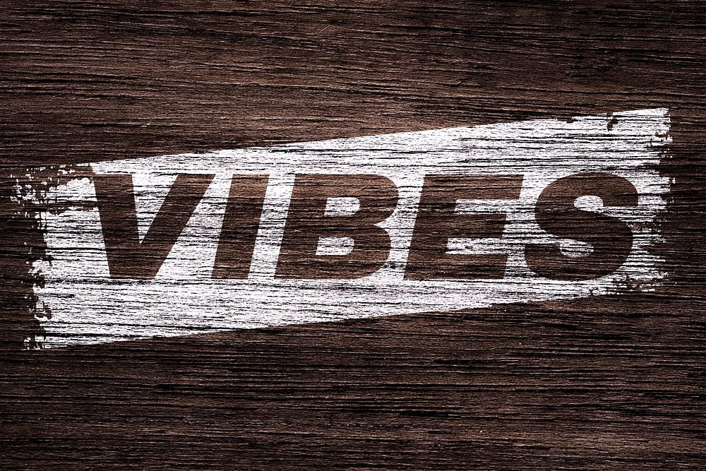 Vibes text wood texture brush stroke effect typography