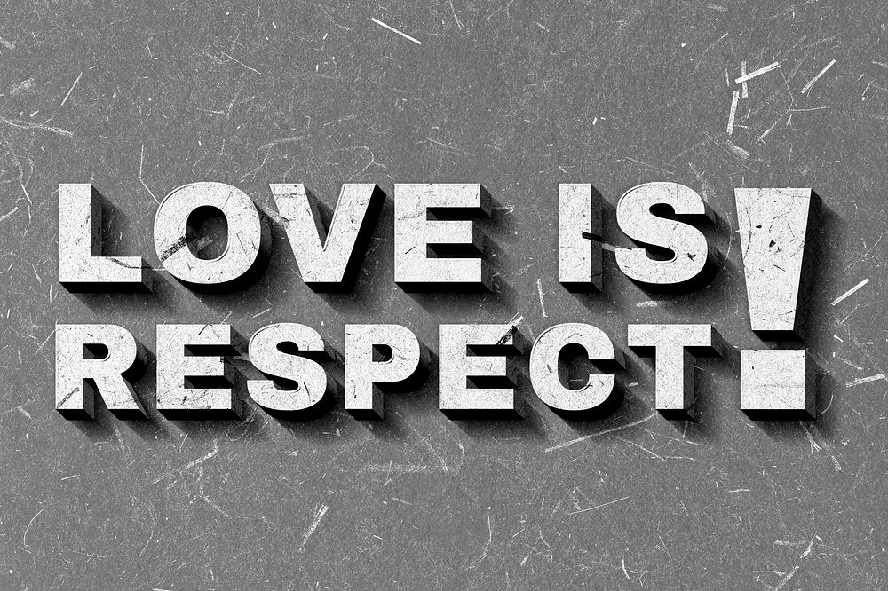 Retro 3D Love Is Respect! grayscale quote typography wallpaper
