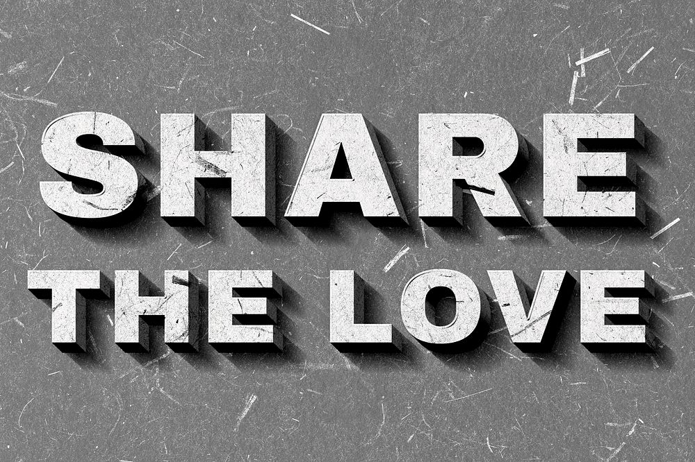 Vintage gray Share the Love 3D paper font quote