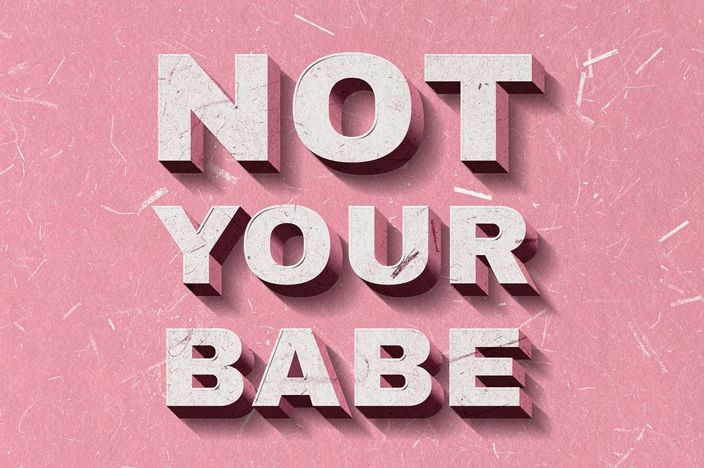 Pink Not Your Babe 3D quote paper texture font typography