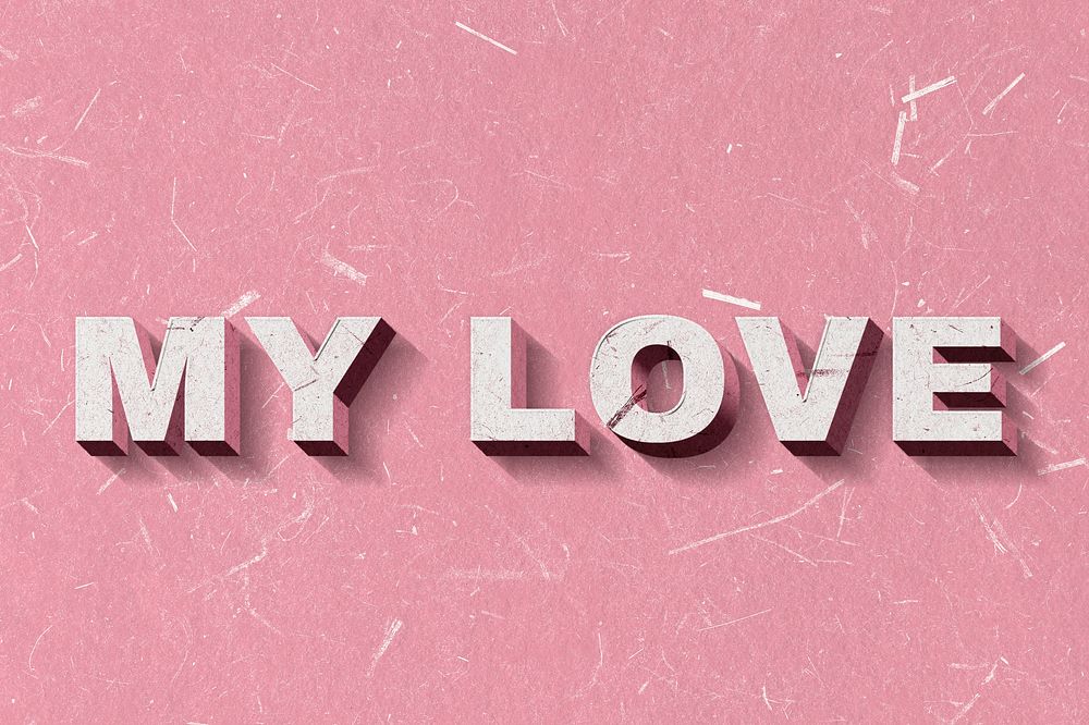 Pink My Love 3D quote paper texture font typography